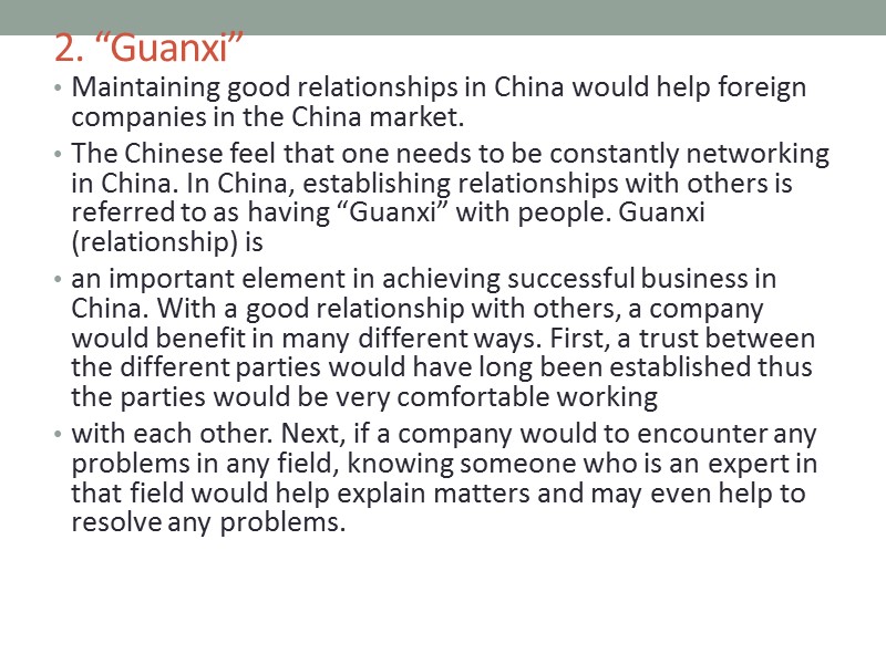 2. “Guanxi”    Maintaining good relationships in China would help foreign companies